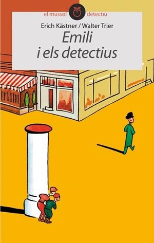 EMILI I ELS DETECTIUS (EL MUSSOL DETECTIU 8) | 9788496726819 | KASTNER, ERICH / TRIER, WALTER | Llibreria Aqualata | Comprar llibres en català i castellà online | Comprar llibres Igualada