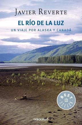 RIO DE LA LUZ, EL (BEST-SELLER 523-12) | 9788499085784 | REVERTE, JAVIER | Llibreria Aqualata | Comprar libros en catalán y castellano online | Comprar libros Igualada
