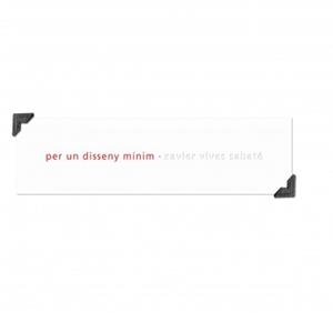 PER UN DISSENY MINIM | 9788499810522 | VIVES SABATE, XAVIER | Llibreria Aqualata | Comprar libros en catalán y castellano online | Comprar libros Igualada
