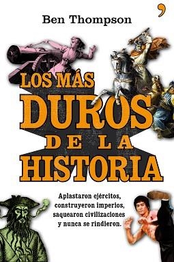 MAS DUROS DE LA HISTORIA, LOS | 9788484609049 | THOMPSON, BEN | Llibreria Aqualata | Comprar llibres en català i castellà online | Comprar llibres Igualada