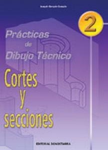 PRACTICAS DE DIBUJO TECNICO 2, CORTES Y SECCIONES, ESO. CICL | 9788470633164 | GONZALO GONZALO, JOAQUÍN | Llibreria Aqualata | Comprar libros en catalán y castellano online | Comprar libros Igualada