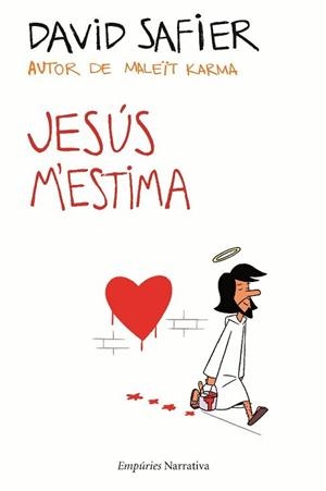 JESUS M'ESTIMA (NARRATIVA 379) | 9788497876704 | SAFIER, DAVID | Llibreria Aqualata | Comprar llibres en català i castellà online | Comprar llibres Igualada