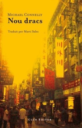 NOU DRACS (EL CLUB DELS NOVEL·LISTES 30) | 9788473291514 | CONNELLY, MICHAEL | Llibreria Aqualata | Comprar libros en catalán y castellano online | Comprar libros Igualada