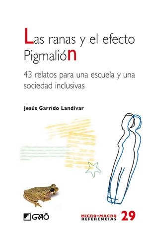 RANAS Y EL EFECTO PIGMALION, LAS | 9788478279234 | GARRIDO, JESUS | Llibreria Aqualata | Comprar libros en catalán y castellano online | Comprar libros Igualada