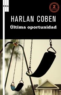 ULTIMA OPORTUNIDAD (SERIE NEGRA 82) | 9788498678819 | COBEN, HARLAN | Llibreria Aqualata | Comprar libros en catalán y castellano online | Comprar libros Igualada
