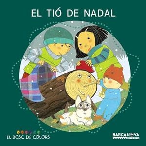 TIO DE NADAL, EL (EL BOSC DE COLORS - LLETRA PAL I LLIGADA) | 9788448926564 | BALDÓ, ESTEL/GIL, ROSA/SOLIVA, MARIA | Llibreria Aqualata | Comprar libros en catalán y castellano online | Comprar libros Igualada