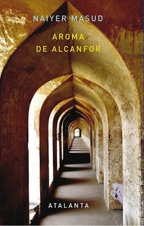 AROMA DE ALCANFOR | 9788493724764 | MASUD, NAIYER | Llibreria Aqualata | Comprar libros en catalán y castellano online | Comprar libros Igualada