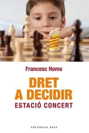 DRET A DECIDIR | 9788492437856 | HOMS, FRANCESC | Llibreria Aqualata | Comprar libros en catalán y castellano online | Comprar libros Igualada