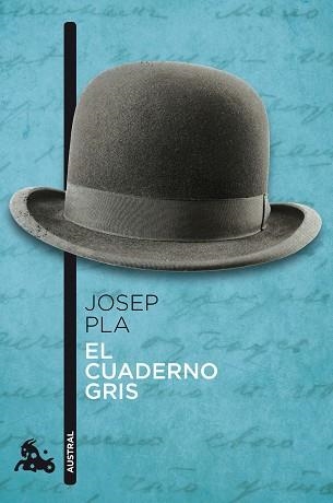 CUADERNO GRIS, EL (AUSTRAL NARRATIVA 683) | 9788423342839 | PLA, JOSEP | Llibreria Aqualata | Comprar libros en catalán y castellano online | Comprar libros Igualada