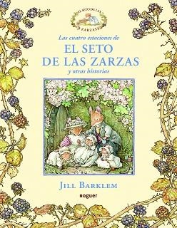 SETO DE LAS ZARZAS, EL Y OTRAS HISTORIAS | 9788427901124 | BARKLEM, JILL | Llibreria Aqualata | Comprar libros en catalán y castellano online | Comprar libros Igualada