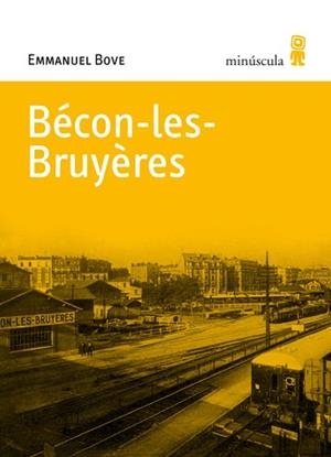 BECON-LES-BRUYERES (MICROCLIMES 3) | 9788495587718 | BOVE, EMMANUEL | Llibreria Aqualata | Comprar libros en catalán y castellano online | Comprar libros Igualada