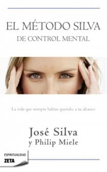 METODO SILVA DE CONTROL MENTAL, EL (ZETA ESPIRITUALIDAD 261) | 9788498724516 | SILVA, JOSE / MIELE, PHILIP | Llibreria Aqualata | Comprar libros en catalán y castellano online | Comprar libros Igualada