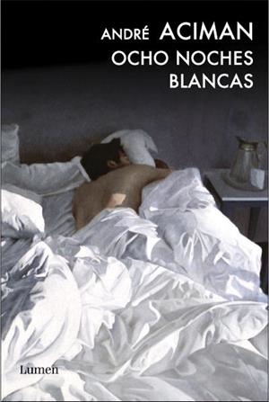 OCHO NOCHES BLANCAS | 9788426418531 | ACIMAN, ANDRE | Llibreria Aqualata | Comprar libros en catalán y castellano online | Comprar libros Igualada