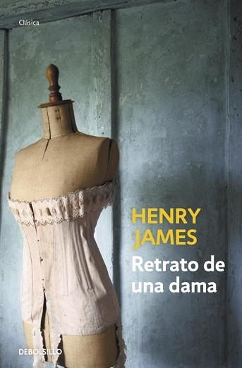 RETRATO DE UNA DAMA (CLASICA) | 9788499086767 | JAMES, HENRY | Llibreria Aqualata | Comprar llibres en català i castellà online | Comprar llibres Igualada