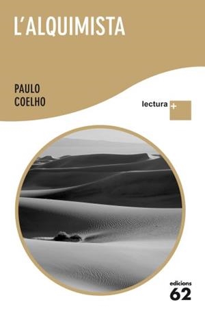 ALQUIMISTA, L' (LECTURA +) | 9788429767292 | COELHO, PAULO | Llibreria Aqualata | Comprar libros en catalán y castellano online | Comprar libros Igualada