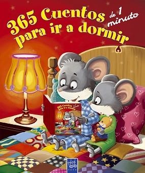 365 CUENTOS DE 1 MINUTO PARA IR A DORMIR | 9788408095163 | YOYO | Llibreria Aqualata | Comprar libros en catalán y castellano online | Comprar libros Igualada