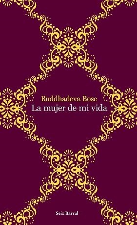 MUJER DE MI VIDA, LA | 9788432232015 | BOSE, BUDDHADEVA | Llibreria Aqualata | Comprar libros en catalán y castellano online | Comprar libros Igualada