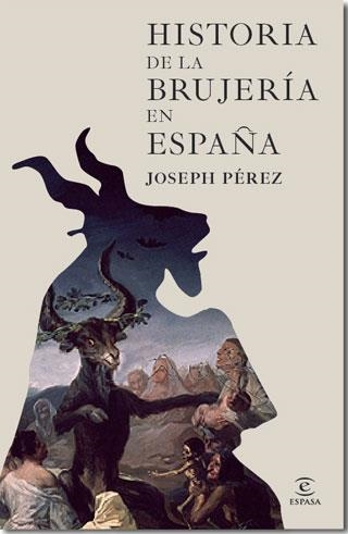 HISTORIA DE LA BRUJERIA EN ESPAÑA | 9788467035483 | PEREZ, JOSEPH | Llibreria Aqualata | Comprar libros en catalán y castellano online | Comprar libros Igualada