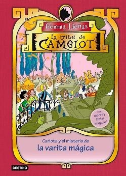 CARLOTA Y EL MISTERIO DE LA VARITA MAGICA (TRIBU CAMELOT 2) | 9788408096894 | LIENAS, GEMMA | Llibreria Aqualata | Comprar libros en catalán y castellano online | Comprar libros Igualada