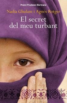 SECRET DEL MEU TURBANT, EL (COLUMNA 865) | 9788466413206 | GHULAM, NADIA / ROTGER, AGNES | Llibreria Aqualata | Comprar llibres en català i castellà online | Comprar llibres Igualada