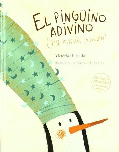PINGUINO ADIVINO, EL (ALBUM ILUSTRADO) ED. BILINGUE AN / ESP | 9789563040746 | HURTADO, VICTORIA / OLEA, FRANCISCO JAVIER | Llibreria Aqualata | Comprar libros en catalán y castellano online | Comprar libros Igualada