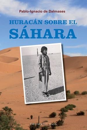 HURACAN SOBRE EL SAHARA | 9788492437795 | DE DALMASES, PABLO-IGNACIO | Llibreria Aqualata | Comprar libros en catalán y castellano online | Comprar libros Igualada