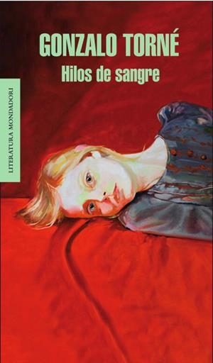 HILOS DE SANGRE (LITERATURA 447) | 9788439723837 | TORNE, GONZALO | Llibreria Aqualata | Comprar llibres en català i castellà online | Comprar llibres Igualada