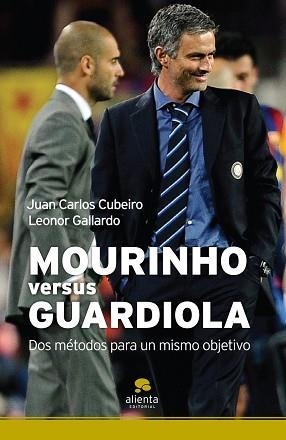 MOURINHO VERSUS GUARDIOLA | 9788492414420 | CUBEIRO, JUAN CARLOS / GALLARDO, LEONOR | Llibreria Aqualata | Comprar libros en catalán y castellano online | Comprar libros Igualada