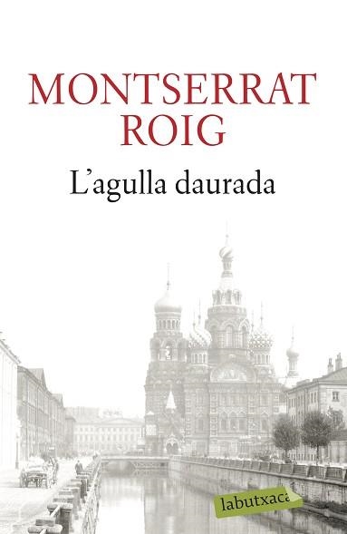 AGULLA DAURADA, L' (LABUTXACA) | 9788499301990 | ROIG, MONTSERRAT | Llibreria Aqualata | Comprar llibres en català i castellà online | Comprar llibres Igualada