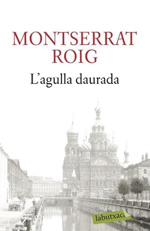 AGULLA DAURADA, L' (LABUTXACA) | 9788499301990 | ROIG, MONTSERRAT | Llibreria Aqualata | Comprar llibres en català i castellà online | Comprar llibres Igualada