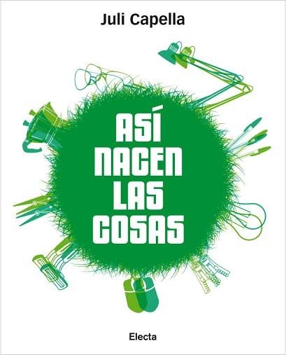 ASI NACEN LAS COSAS | 9788481564839 | CAPELLA, JULI | Llibreria Aqualata | Comprar libros en catalán y castellano online | Comprar libros Igualada