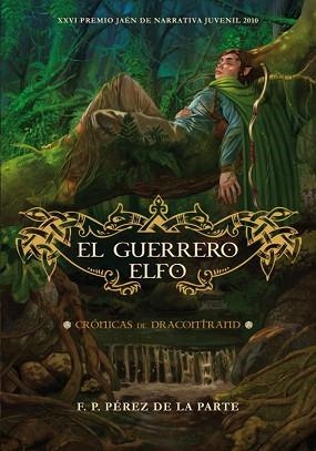 GUERRERO ELFO, EL (CRONICAS DE DRACONTRAND) | 9788484416821 | PEREZ DE LA PARTE, FRANCISCO DE PAULA | Llibreria Aqualata | Comprar llibres en català i castellà online | Comprar llibres Igualada