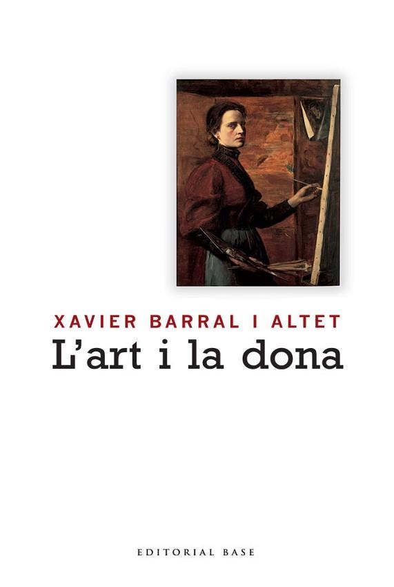 ART I LA DONA, L' | 9788492437771 | BARRAL I ALTET, XAVIER | Llibreria Aqualata | Comprar libros en catalán y castellano online | Comprar libros Igualada