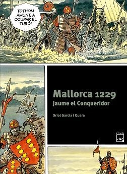 MALLORCA 1229. JAUME EL CONQUERIDOR | 9788421847268 | GARCIA I QUERA, ORIOL | Llibreria Aqualata | Comprar libros en catalán y castellano online | Comprar libros Igualada