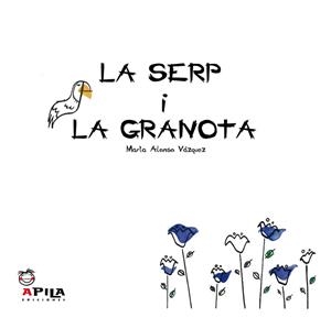 SERP I LA GRANOTA, LA (ALBUM ILUSTRAT) | 9788493710293 | ALONSO VAZQUEZ, MARTA | Llibreria Aqualata | Comprar llibres en català i castellà online | Comprar llibres Igualada