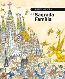 PETITA HISTORIA DE LA SAGRADA FAMILIA | 9788499790022 | FAULÍ, JORDI | Llibreria Aqualata | Comprar libros en catalán y castellano online | Comprar libros Igualada