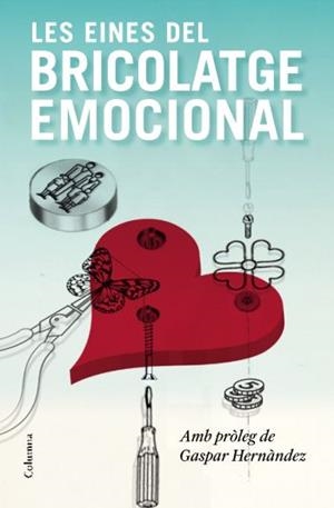 EINES DEL BRICOLATGE EMOCIONAL, LES | 9788466413336 | HERNANDEZ, GASPAR | Llibreria Aqualata | Comprar llibres en català i castellà online | Comprar llibres Igualada