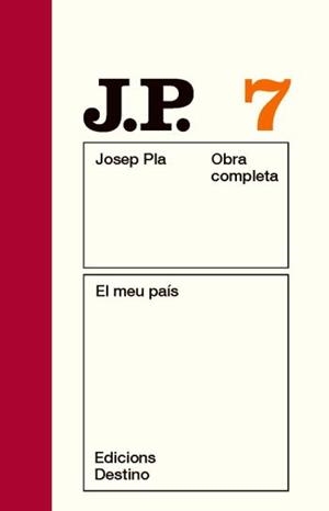OBRA COMPLETA JOSEP PLA VOL. 7 EL MEU PAIS | 9788497101479 | PLA, JOSEP | Llibreria Aqualata | Comprar llibres en català i castellà online | Comprar llibres Igualada