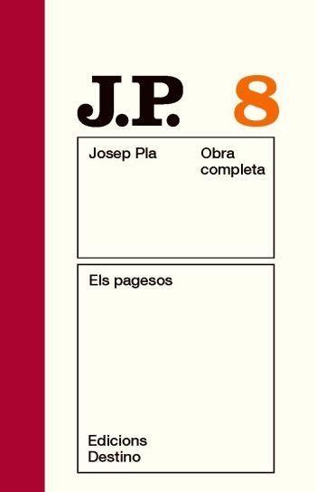 OBRA COMPLETA JOSEP PLA VOL. 8 ELS PAGESOS | 9788497101486 | PLA, JOSEP | Llibreria Aqualata | Comprar llibres en català i castellà online | Comprar llibres Igualada