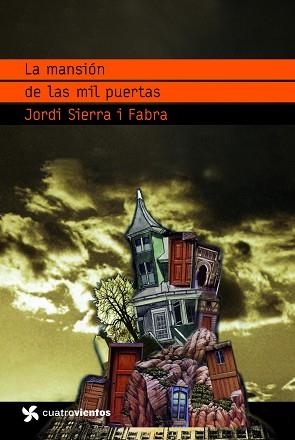 MANSION DE LAS MIL PUERTAS, LA | 9788408090748 | SIERRA I FABRA, JORDI | Llibreria Aqualata | Comprar llibres en català i castellà online | Comprar llibres Igualada