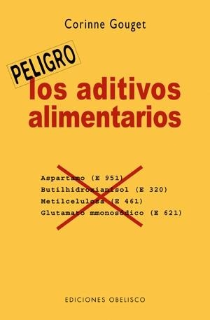 ADITIVOS ALIMENTARIOS, LOS | 9788497774925 | GOUGES, CORINNE | Llibreria Aqualata | Comprar llibres en català i castellà online | Comprar llibres Igualada