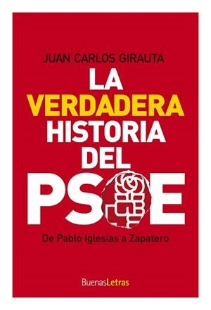 VERDADERA HISTORIA DEL PSOE, LA | 9788493781224 | GIRAUTA VIDAL, JUAN CARLOS | Llibreria Aqualata | Comprar libros en catalán y castellano online | Comprar libros Igualada