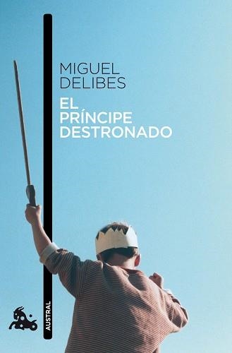PRINCIPE DESTRONADO, EL (AUSTRAL 596) | 9788423342419 | DELIBES, MIGUEL | Llibreria Aqualata | Comprar libros en catalán y castellano online | Comprar libros Igualada