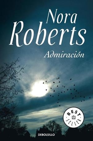 ADMIRACION (BEST SELLER 561/33) | 9788499086941 | ROBERTS, NORA | Llibreria Aqualata | Comprar llibres en català i castellà online | Comprar llibres Igualada