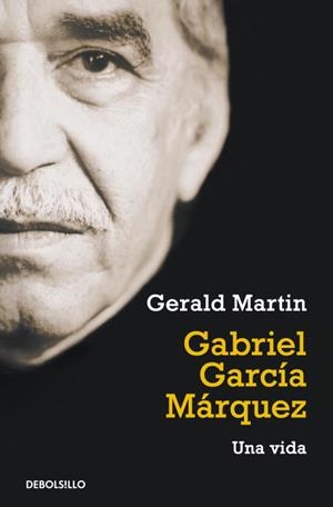 GABRIEL GARCIA MARQUEZ. UNA VIDA (DEBOLSILLO 259) | 9788499087160 | MARTIN, GERALD | Llibreria Aqualata | Comprar libros en catalán y castellano online | Comprar libros Igualada