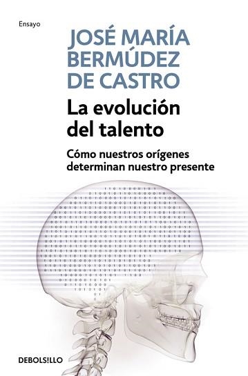 EVOLUCION DEL TALENTO, LA (DEBOLSILLO 2575) | 9788499087191 | BERMUDEZ DE CASTRO, JOSE MARIA | Llibreria Aqualata | Comprar libros en catalán y castellano online | Comprar libros Igualada