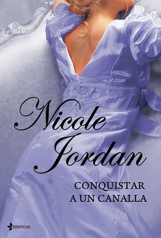 CONQUISTAR A UN CANALLA (ESENCIA) | 9788408098652 | JORDAN, NICOLE | Llibreria Aqualata | Comprar libros en catalán y castellano online | Comprar libros Igualada