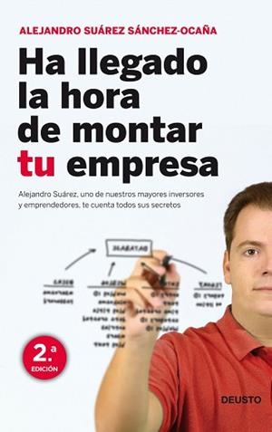 HA LLEGADO LA HORA DE MONTAR TU EMPRESA | 9788423427949 | SUAREZ SANCHEZ OCAÑA, ALEJANDRO | Llibreria Aqualata | Comprar llibres en català i castellà online | Comprar llibres Igualada