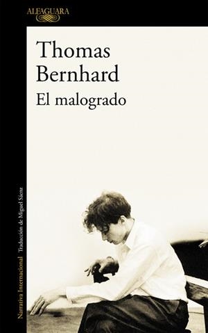 MALOGRADO, EL | 9788420406909 | BERNHARD, THOMAS | Llibreria Aqualata | Comprar libros en catalán y castellano online | Comprar libros Igualada