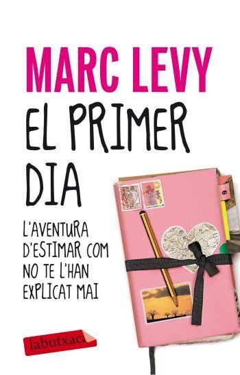 PRIMER DIA, EL (LABUTXACA) | 9788499302430 | LEVY, MARC | Llibreria Aqualata | Comprar libros en catalán y castellano online | Comprar libros Igualada